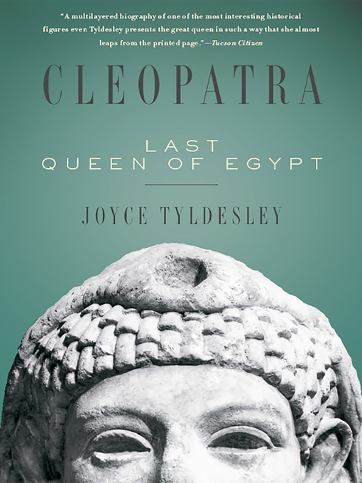 Title details for Cleopatra by Joyce Tyldesley - Available